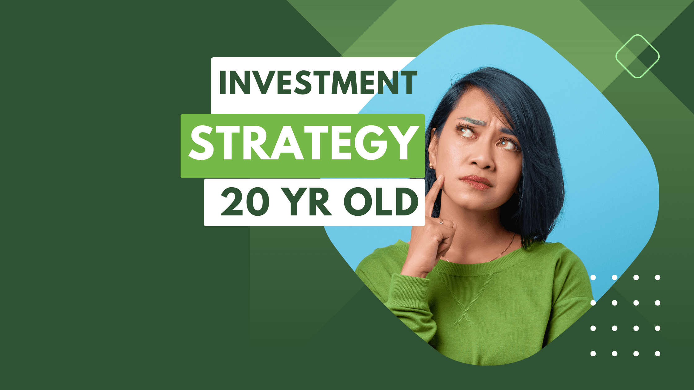 Investing Strategy 20 yr old